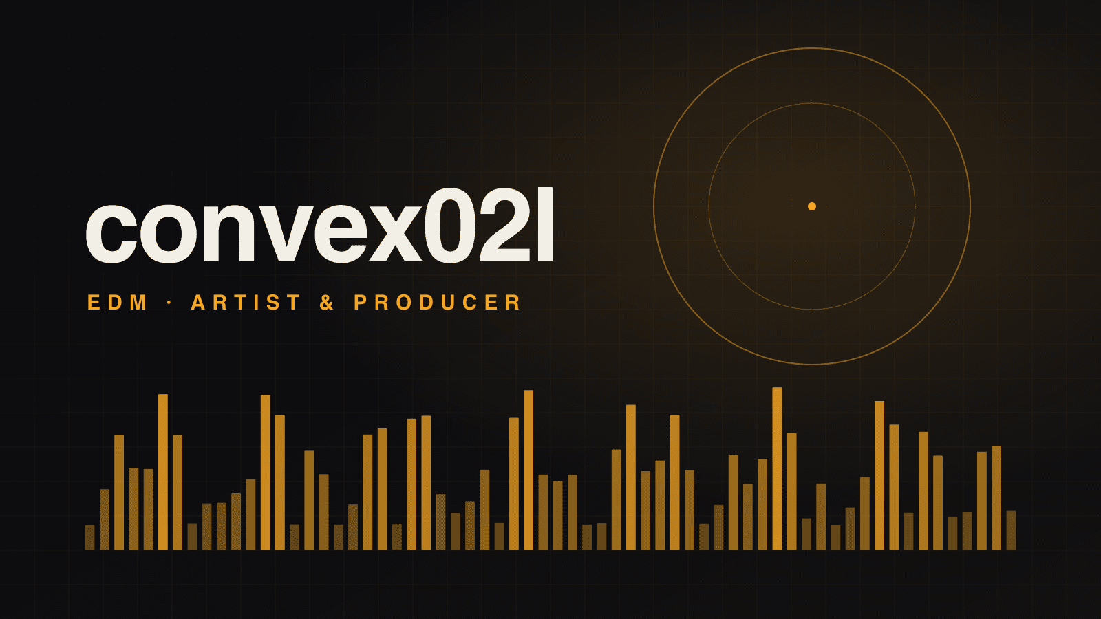 convex02l — EDM artist and producer